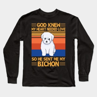 God Knew My Heart Needed Love So He Sent Me My Bichon Happy Dog Mother Father Summer Day Vintage Long Sleeve T-Shirt